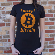 Load image into Gallery viewer, I Accept Bitcoin T-Shirt (Ladies)