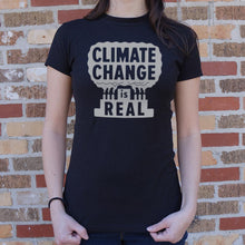 Load image into Gallery viewer, Climate Change Is Real T-Shirt (Ladies)