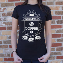Load image into Gallery viewer, Coffee &amp; Contemplation T-Shirt (Ladies)