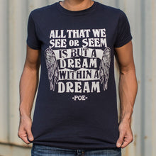 Load image into Gallery viewer, All That We See Or Seem Is But A Dream Within A Dream T-Shirt (Ladies)