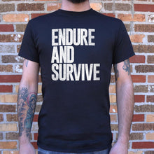 Load image into Gallery viewer, Endure And Survive T-Shirt (Mens)