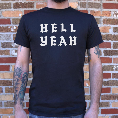 Hell Yeah T-Shirt (Mens)