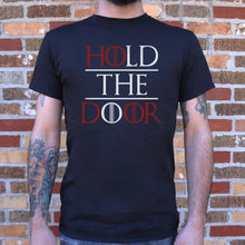 Load image into Gallery viewer, Hold The Door T-Shirt (Mens)